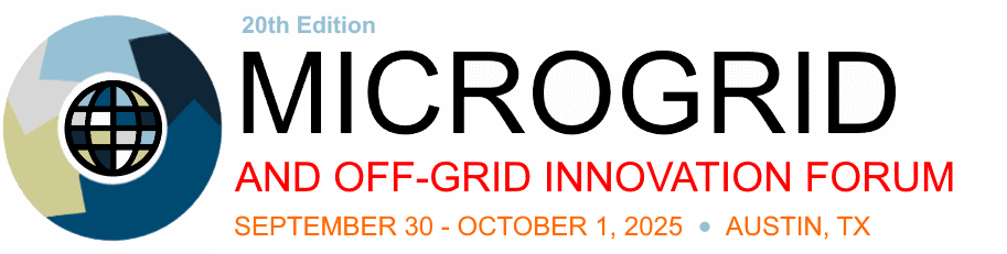 20th Microgrid & Off-Grid Forum | September 30 - October 1, 2025 | Austin, TX