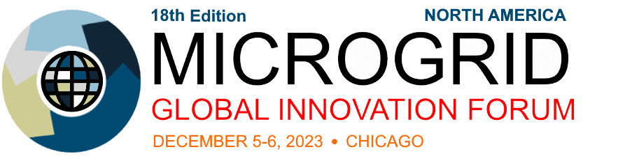 18th Microgrid Global Innovation Forum | December 5-6, 2023 | Chicago